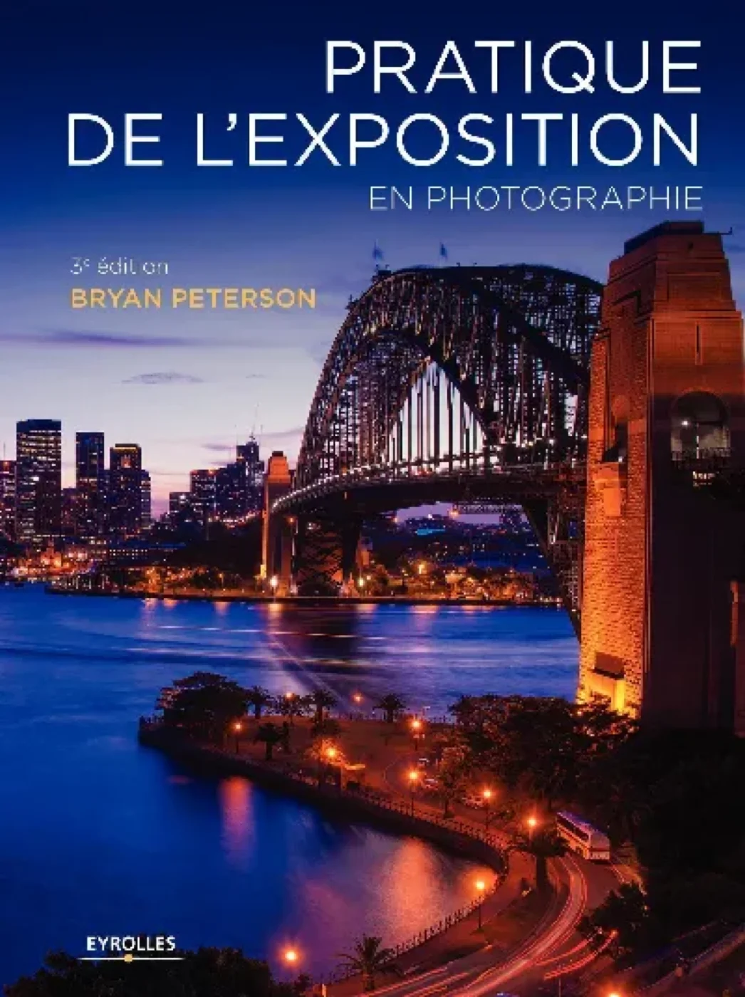 Couverture du livre « Pratique de l'exposition en photographie » de Bryan Peterson (Eyrolles)